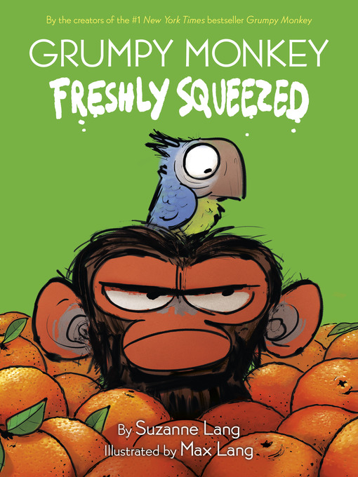 Titeldetails für Grumpy Monkey Freshly Squeezed nach Suzanne Lang - Warteliste